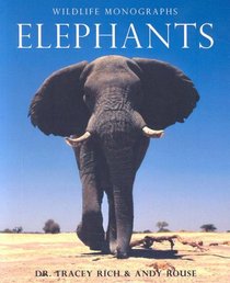 Elephants (Wildlife Monographs)