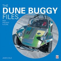 The Dune Buggy Files: Past,Present,Future