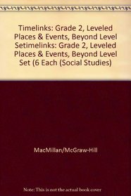 TimeLinks: Grade 2, Leveled Places & Events, Beyond Level Set (6 each of 5 titles) (Social Studies)