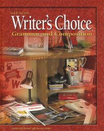 Writer's Choice: Grammar and Composition, Grade 10, Student Edition