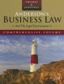 Anderson's Business Law, Comprehensive Edition (Business Law and the Legal Environment)