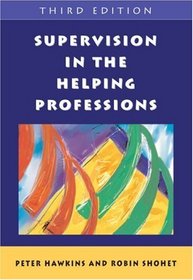 Supervision in the Helping Professions