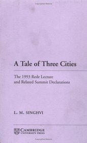 A Tale of Three Cities : The 1993 Rede Lecture and Related Summit Declarations