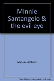 Minnie Santangelo & the evil eye