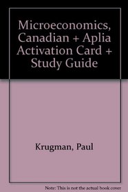 Microeconomics: Canadian Edition, Aplia Activation Card & Study Guide