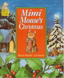 Mimi Mouse's Christmas (Bear Hugs)