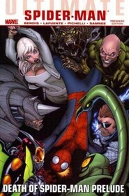 Ultimate Spider-Man, Vol 3: Death of Spider-Man