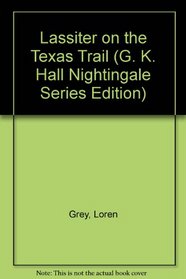 Lassiter on the Texas Trail (Large Print)