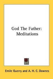 God The Father: Meditations