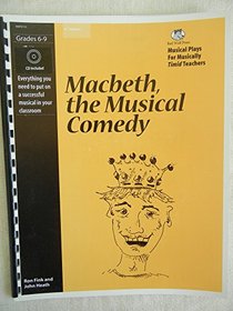 Macbeth, the Musical Comedy (CD Included)