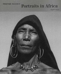 Portraits in Africa 1948-1953: Portraits in Africa