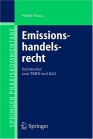 Emissionshandelsrecht: Kommentar zum TEHG und ZuG (Springer Praxiskommentare) (German Edition)