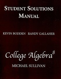 College Algebra 8 (Student Solutions Manual)