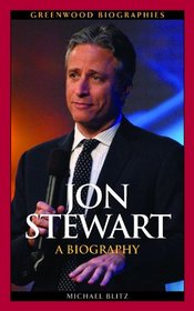 Jon Stewart: A Biography (Greenwood Biographies)