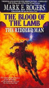 The Riddled Man (Blood of the Lamb, Bk 3)