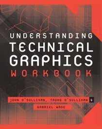 Understanding Technical Graphics: Workbook