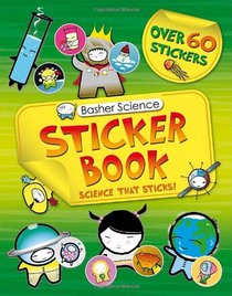 Basher Science: Sticker Book: A sticky introduction to the world of science!