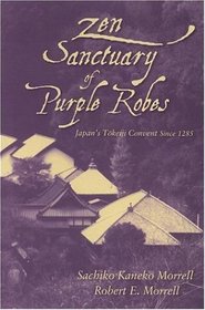 Zen Sanctuary of Purple Robes: Japan's Tokeiji Convent Since 1285