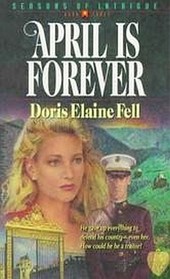 April Is Forever (Seasons of Intrigue, Book 3)