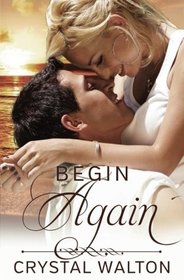 Begin Again (Home In You) (Volume 2)