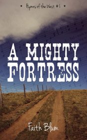 A Mighty Fortress (Hymns of the West)