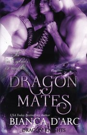 Dragon Mates: Dragon Knights (The Sea Captain's Daughter Trilogy) (Volume 3)