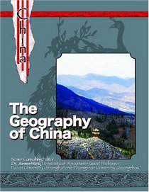 Geography Of China (The History and Culture of China)