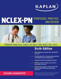 Kaplan NCLEX-PN: Strategies, Practice, and Review (Kaplan Nclex-Pn Exam)