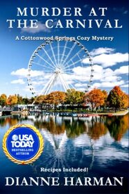 Murder at the Carnival: A Cottonwood Springs Cozy Mystery