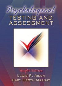Psychological Testing And Assessment- (Value Pack w/MySearchLab)