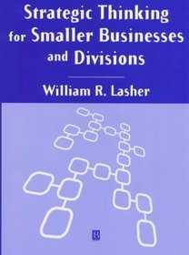 Strategic Thinking for Smaller Businesses and Divisions