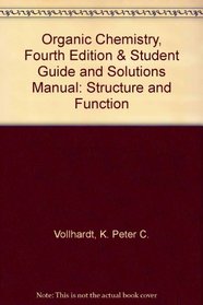 Organic Chemistry, Fourth Edition & Student Guide and Solutions Manual: Structure and Function