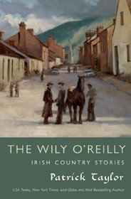 The Wily O'Reilly: Irish Country Stories (Irish Country)