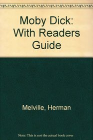 Moby Dick: With Readers Guide