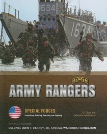 Army Rangers (Special Forces: Protecting, Building, Teaching and Fighting)