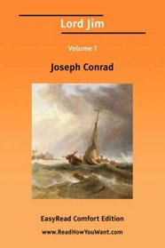 Lord Jim Volume 1 [EasyRead Comfort Edition]