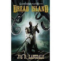 Classics Mutilated Presents: Dread Island