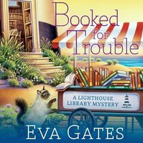 Booked for Trouble: Library Edition (Lighthouse Library Mysteries, 2)