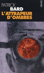 L'attrapeur d'ombres (French Edition)
