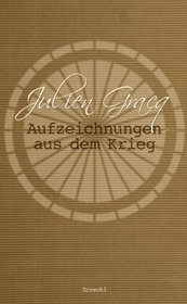 Aufzeichnungen aus dem Krieg