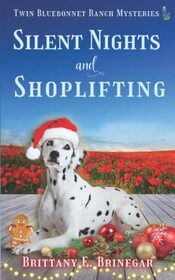 Silent Nights and Shoplifting: A Christmas Cozy Mystery (Twin Bluebonnet Ranch Mysteries)