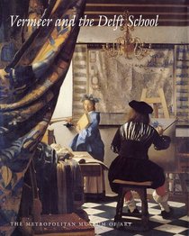 Vermeer and the Delft School (Metropolitan Museum of Art Series)