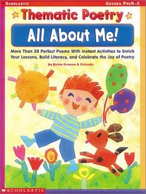 Thematic Poetry: All About Me! (Grades PreK-2)