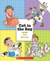 Cat in the Bag and Other Pet Stories (A Rookie Reader Treasury)