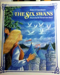 Robert d San Soucis the Six Swans
