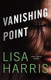 Vanishing Point (Nikki Boyd Files, Bk 4)