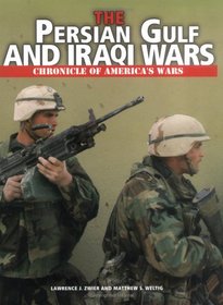 The Persian Gulf and Iraqi Wars (Chronicle of America's Wars)