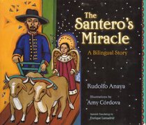 The Santero's Miracle; A Bilingual Story