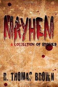 Mayhem: A Collection of Stories