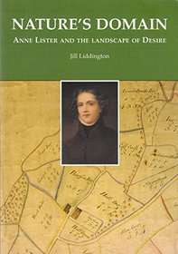 Nature's Domain: Anne Lister and the Landscape of Desire